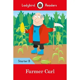 Ladybird Readers Starter B Farmer Carl -
