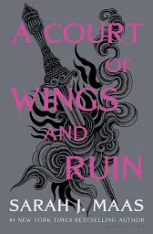 A Court of Wings and Ruin. Part 3