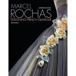 Marcel Rochas: Designing French Glamour - Софи Роша