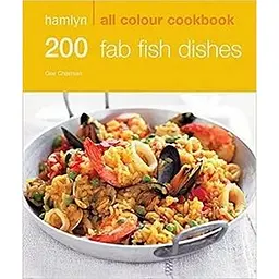 Hamlyn All Colour Cookbook: 200 Fab Fish Dishes
