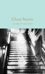 Ghost Stories - Чарльз Дікенс