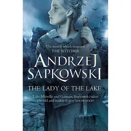 The Lady of the Lake. The Witcher Book 5 - Анджей Сапковський - мініатюра 1