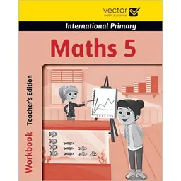 Maths 5. International Primary. Workbook. Teachers Edition -