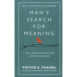 Man's Search For Meaning - Віктор Франкл