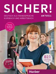 Sicher! aktuell B2.1 Kurs- und Arbeitsbuch mit MP3-CD zum Arbei