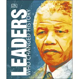 Leaders Who Changed History -