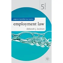 Employment Law. 5th Edition - Дебора Дж. Локтон