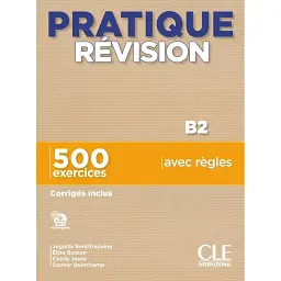 Pratique Révision B2 Livre + Corrigés + Audio téléchargeable