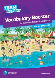 Team Together Pre A1 Starters Vocabulary Booster