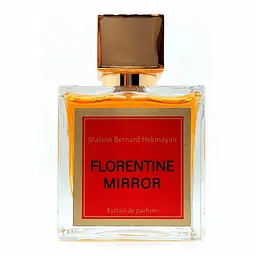 Оригінал Maison Bernard Hokmayan Florentine Mirror 100 мл Екстракт
