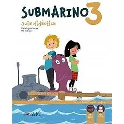 Submarino 3 Guia didactica + Audio descargable