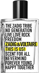 Оригінал Zadig & Voltaire This Is Us 30 мл Туалетна вода
