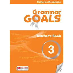 Grammar Goals. Level 3. Teacher's Book with Online Pack - Катарін Мендельсон