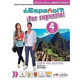 Español Por supuesto 4 (B1) Libro Del Alumno