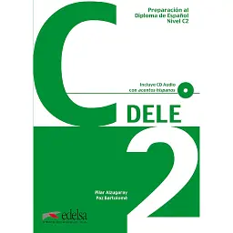 Preparación al DELE C2 Libro + CD - Пілар Алзугарай