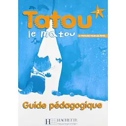 Tatou le matou. Niveau 2. Guide pe'dagogique - Хьюз Денісот