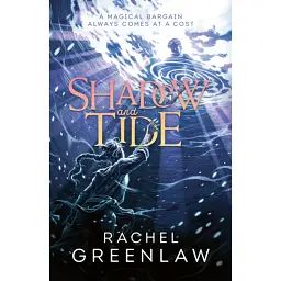 Shadow and Tide - Rachel Greenlaw
