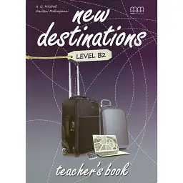 New Destinations Level B2 Teacher's Book - Марілені Малкогіані