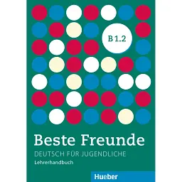 Beste Freunde B1/2 Lehrerhandbuch - Герасимос Цигантес