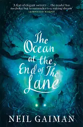 The Ocean at the End of the Lane - Ніл Ґейман