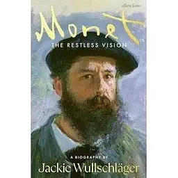 Monet: The Restless Vision
