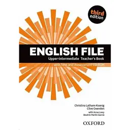 English File. Upper-intermediate. Teacher's Book with Test and Assessment CD-ROM - Клайв Оксенден