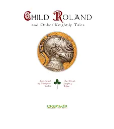 Child Roland and Other Knightly Tales - мініатюра 2