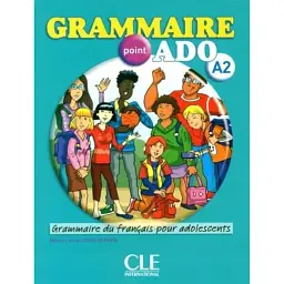Grammaire point ado A2. Livre + CD audio - Марі-Лор Лайонс-Олів'єрі