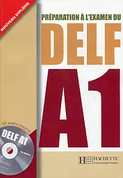 Preparation a l'examen du DELF A1/ Livre + CD audio