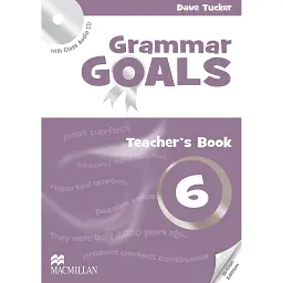 Grammar Goals. Level 6. Teacher's Book Pack - Дейв Такер