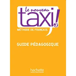 Le Nouveau Taxi. Niveau 3. Guide pe'dagogique - Роберт Менанд