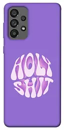 Чохол Demsky Holy shit для Samsung Galaxy A73 5G