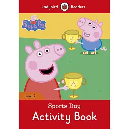 Ladybird Readers 2 Peppa Pig. Sports Day Activity Book -