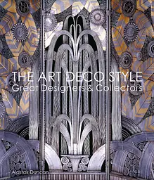 The Art Deco Style: Great Designers & Collectors - мініатюра 2