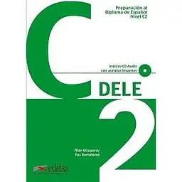 Preparación al DELE C2 Libro + CD