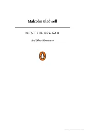 What the Dog Saw. And Other Adventures