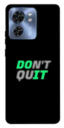 Чохол Demsky Don't quit для Motorola Edge 40