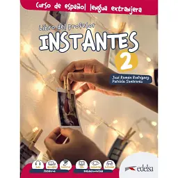 Instantes 2 (A2) Libro del profesor - Хосе Рамон Родрігес Мартін
