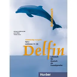 Delfin Arbeitsbuch Teil 2 Lektionen 11–20 - Ютта Мюллер