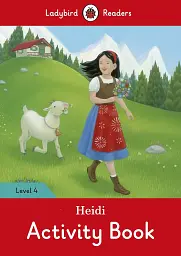 Ladybird Readers 4 Heidi Activity Book