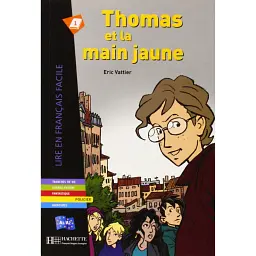 A2 Thomas et la Main jaune - Ерік Ваттьє
