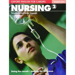 Oxford English for Careers: Nursing 2: Student's Book - Тоні Грайс