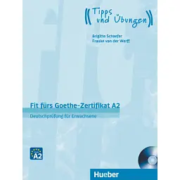 Fit furs Goethe-Zertifikat A2 Deutschprüfung für Erwachsene mit Audio-CD - Йоганнес Гербес