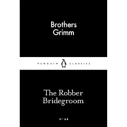 The Robber Bridegroom - Брати Грімм