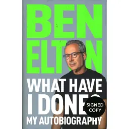 What Have I Done? (Signed Edition) - Ben Elton