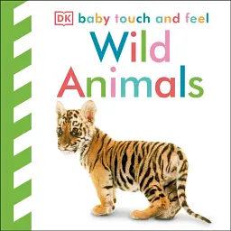 Baby Touch and Feel. Wild Animals - - мініатюра 1