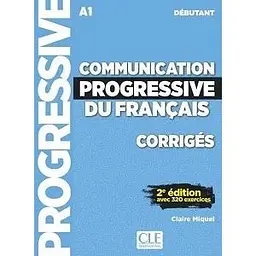 Communication Progr du Franc 2e Edition Niveau Débutant A1 Corriges