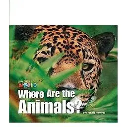 Our World Reader 1: Where are the Animals