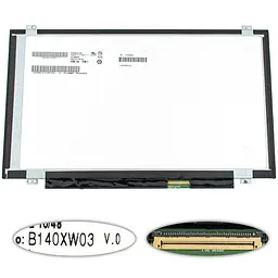 Матриця 14.0" B140XW03 V.0 (1366*768 40pin LED SLIM (вертикальні вушка) глянсова роз'єм праворуч внизу) для ноутбука