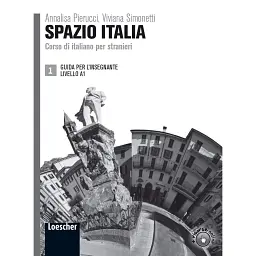 Spazio Italia 1 (A1) Guida per l'insegnante - Viviana Simonetti